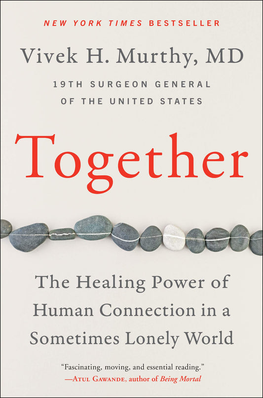 Together: The Healing Power of Human Connection in a Sometimes Lonely World - 3403
