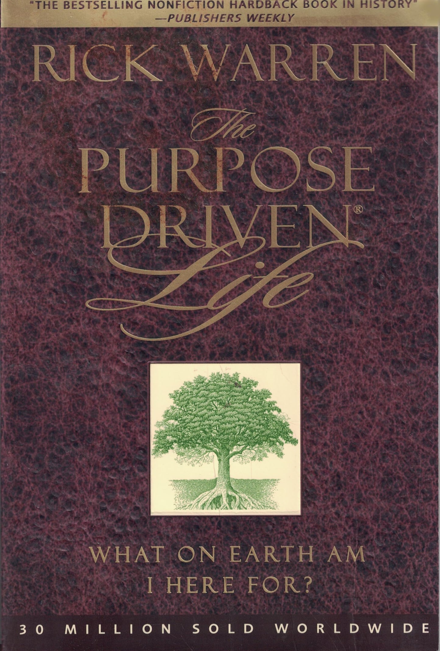The Purpose Driven Life: What on Earth Am I Here For? - 9705