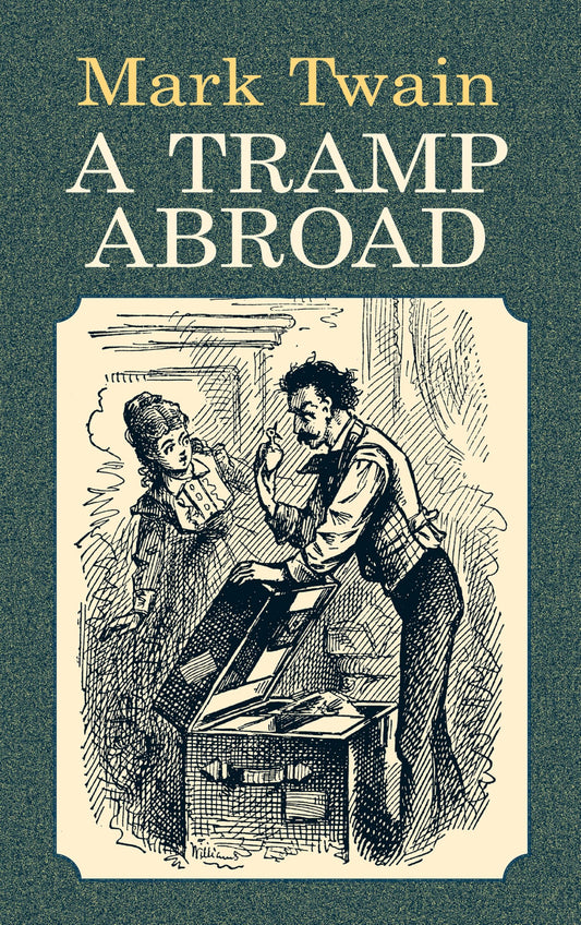 A Tramp Abroad (Dover Literature: Biographical) - 4387