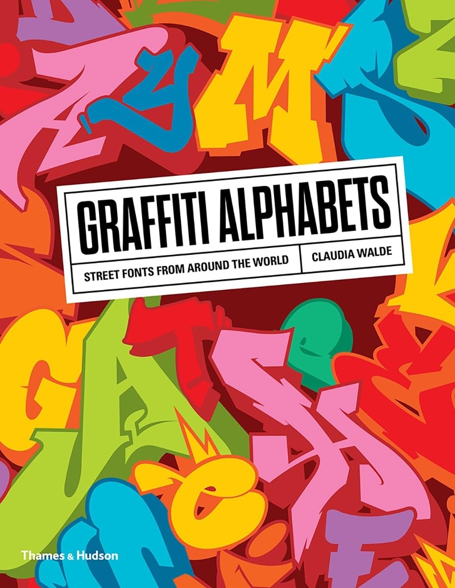 Graffiti Alphabets: Street Fonts from Around the World - 9706