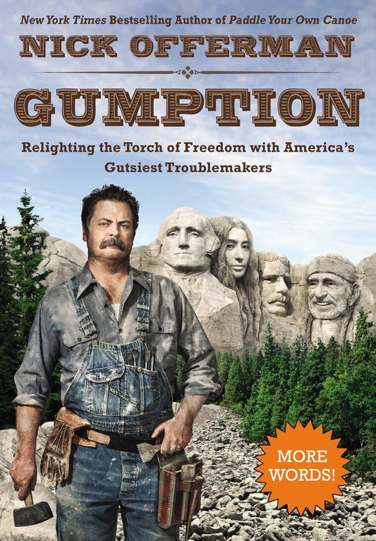 Gumption: Relighting the Torch of Freedom with America's Gutsiest Troublemakers - 436