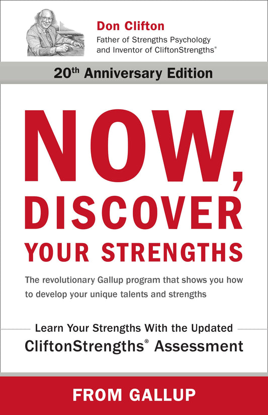 Now, Discover Your Strengths: The revolutionary Gallup program that shows you how to develop your unique talents and strengths - 3284
