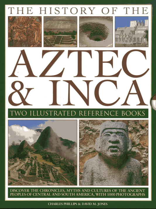 The History of the Aztec & Inca: Two Illustrated Reference Books: Discover the history, myths and cultures of the ancient peoples of Central and South America, with 1000 photographs - 8708