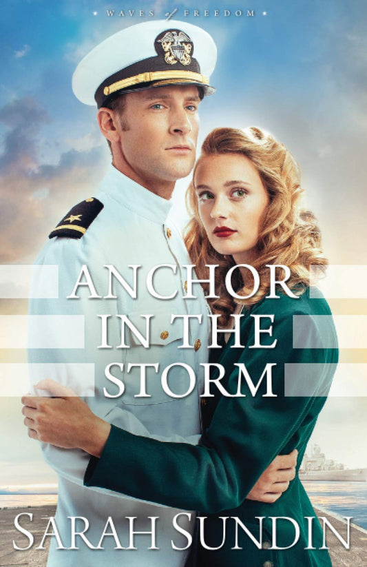 Anchor in the Storm: (Christian Historical Romance Book about the World War 2 Navy) (Waves of Freedom) - 4526