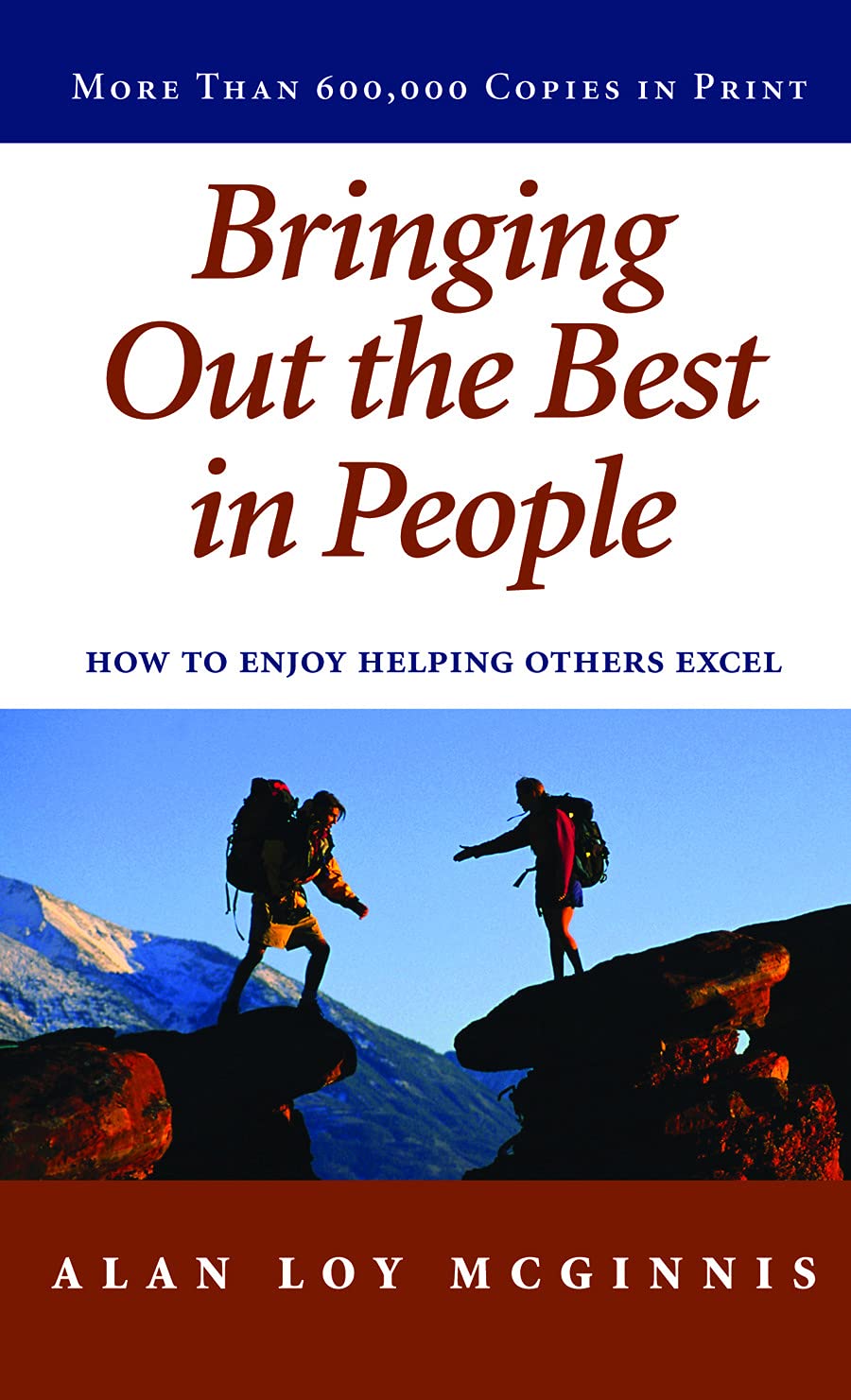 Bringing Out the Best in People: How to Enjoy Helping Others Excel - 2607