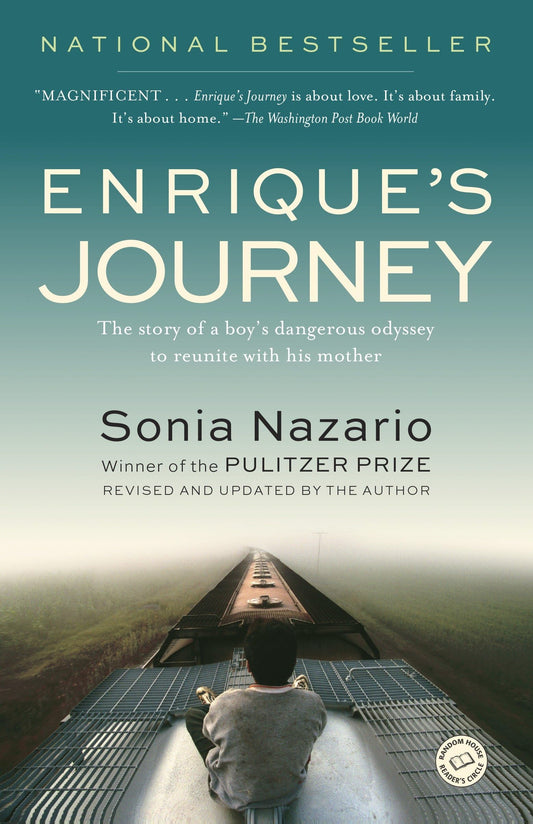 Enrique's Journey: The Story of a Boy's Dangerous Odyssey to Reunite with His Mother - 6926