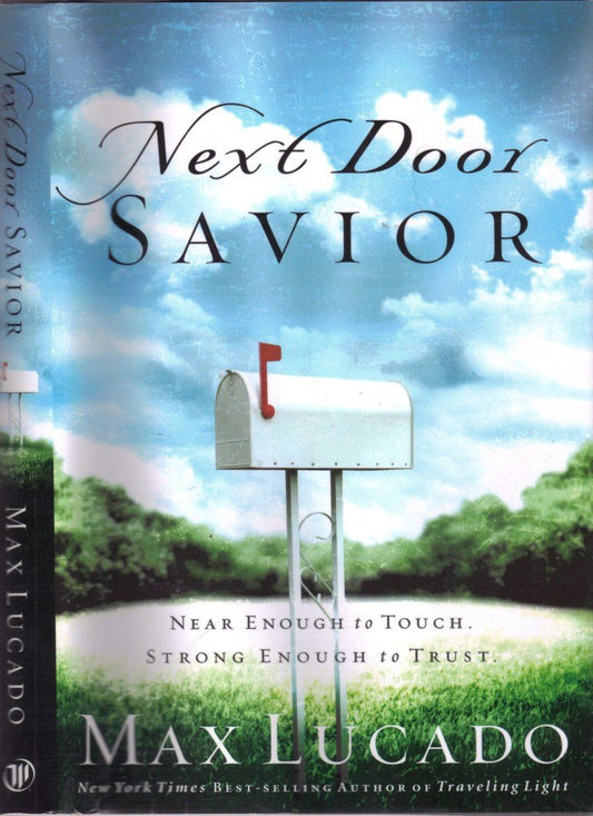 Next Door Savior: Near Enough to Touch, Strong Enough to Trust - 829