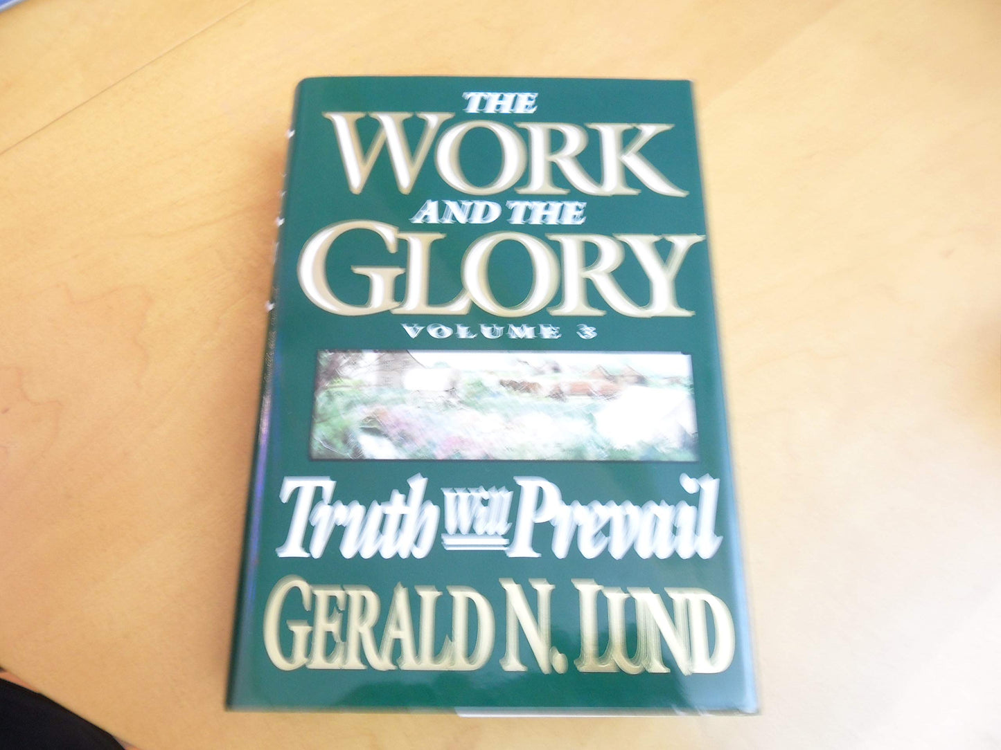 Truth Will Prevail (Work and the Glory) - 4938