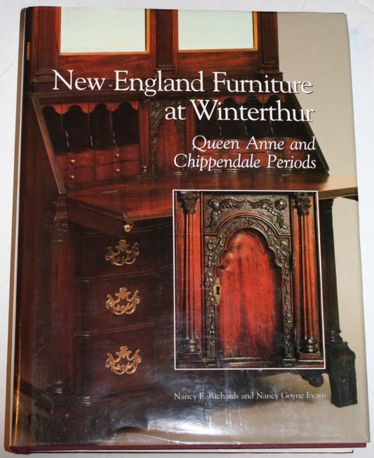 New England Furniture at Winterthur: Queen Anne and Chippendale Periods (Winterthur Book) - 9601