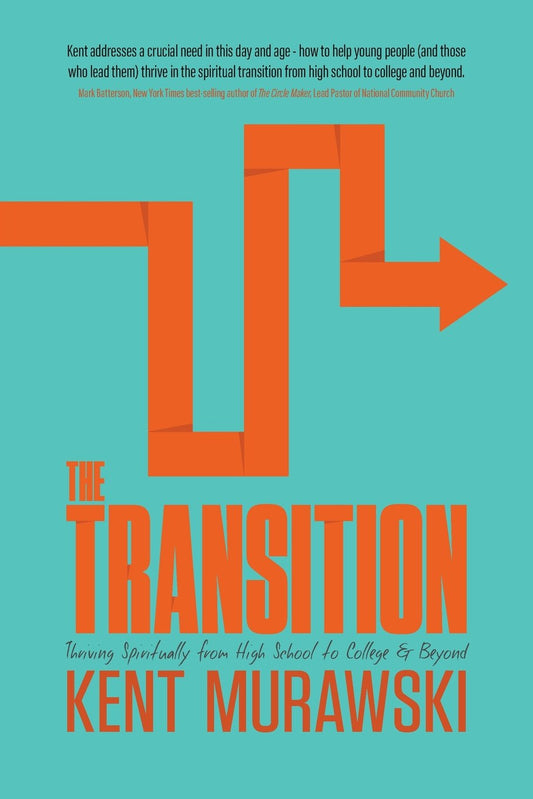 The Transition: Thriving Spiritually from High School to College and Beyond - 1867