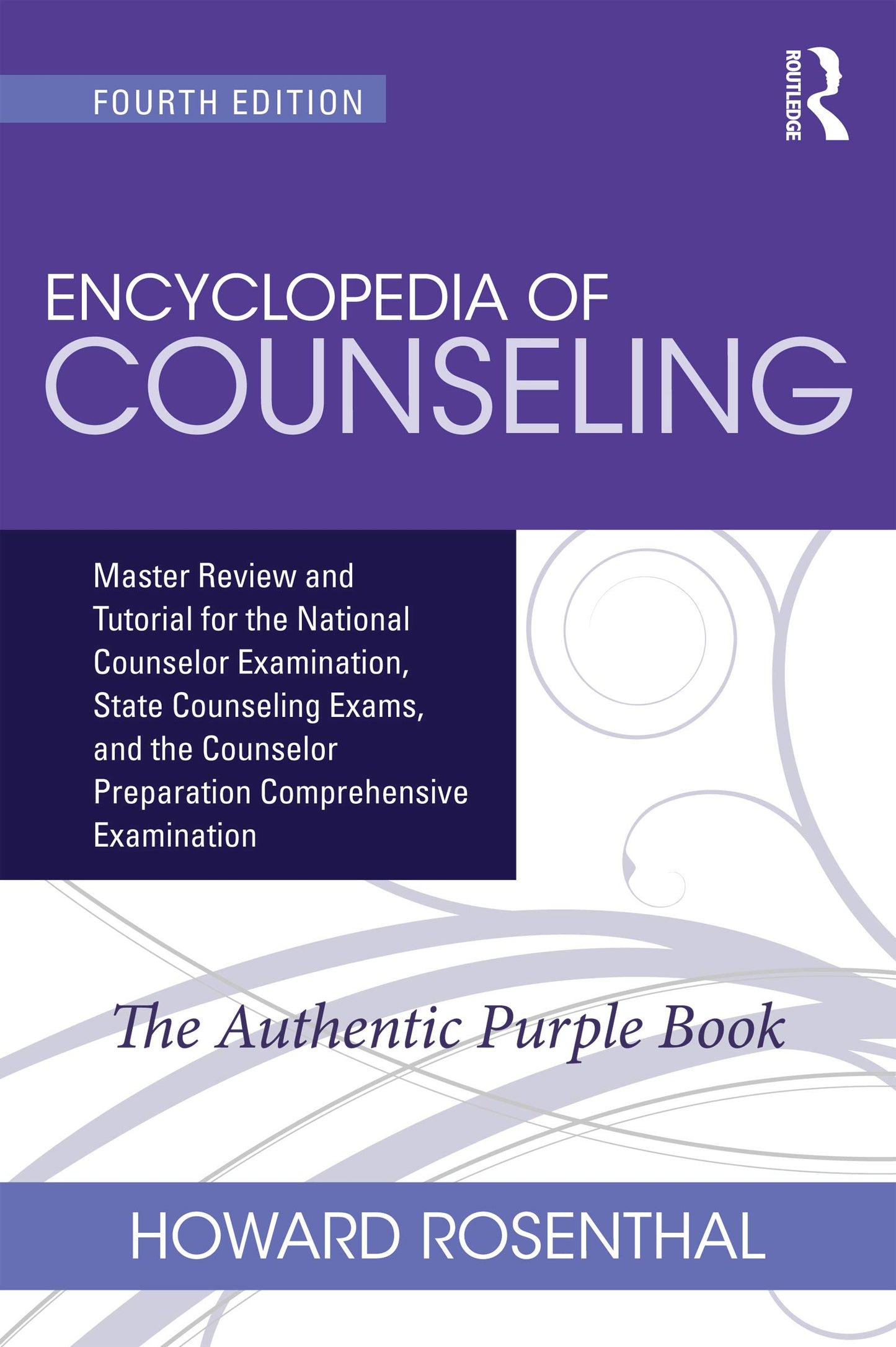Encyclopedia of Counseling: Master Review and Tutorial for the National Counselor Examination, State Counseling Exams, and the Counselor Preparation Comprehensive Examination - 1654