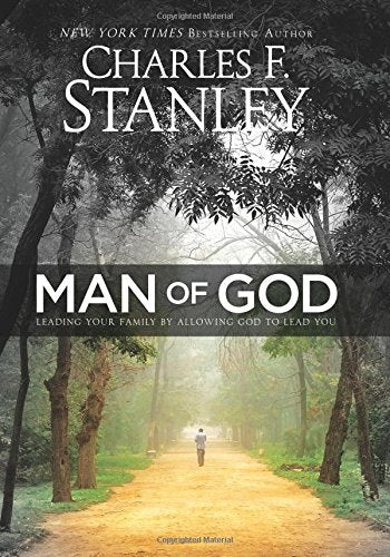 Man of God: Leading Your Family by Allowing God to Lead You - 4770