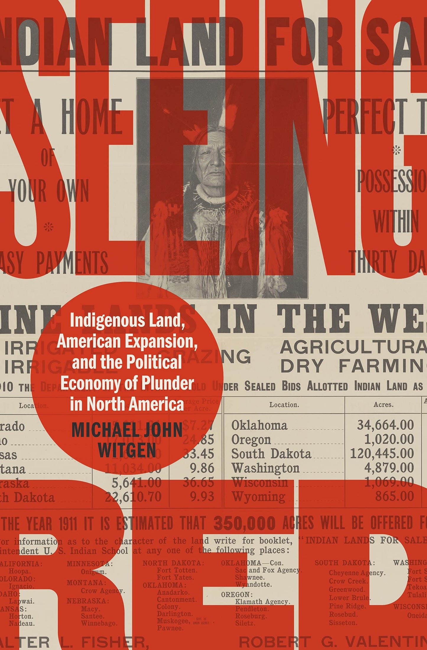 Seeing Red: Indigenous Land, American Expansion, and the Political Economy of Plunder in North America (Published by the Omohundro Institute of Early ... and the University of North Carolina Press) - 5766