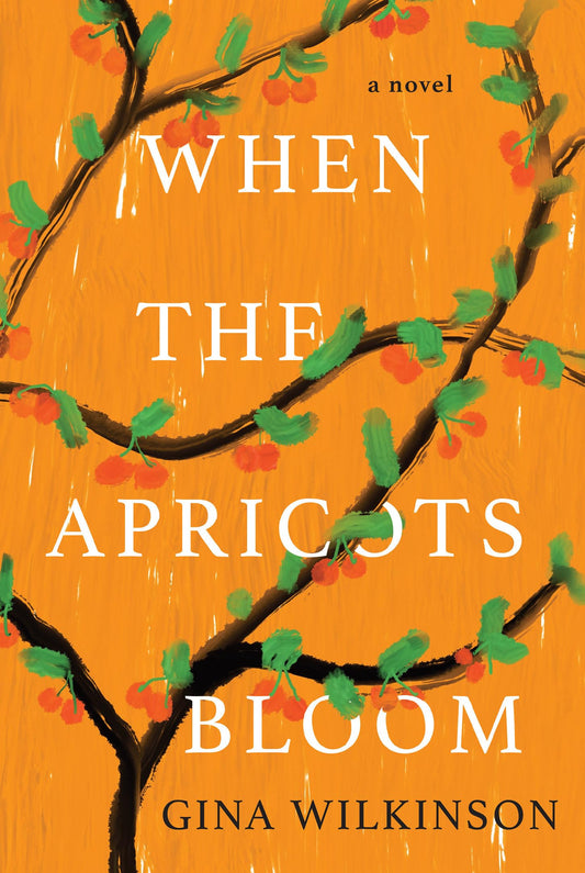 When the Apricots Bloom: A Novel of Riveting and Evocative Fiction - 705
