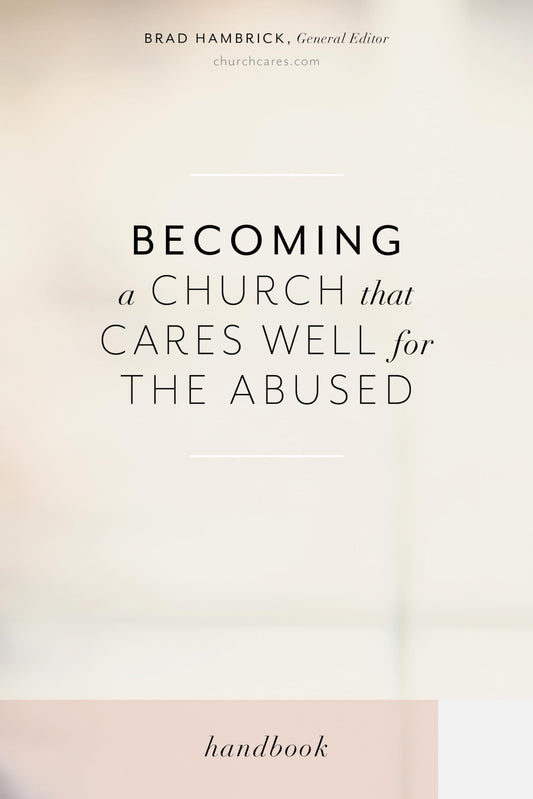 Becoming a Church that Cares Well for the Abused - 3785