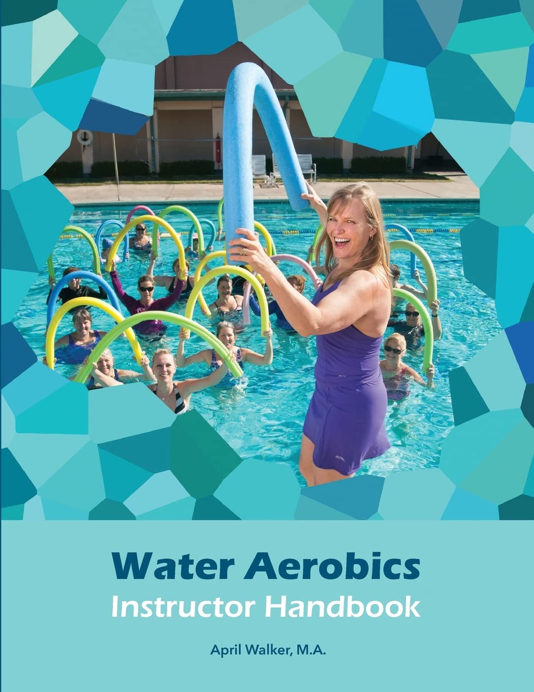 Water Aerobics Instructor Handbook - 3546
