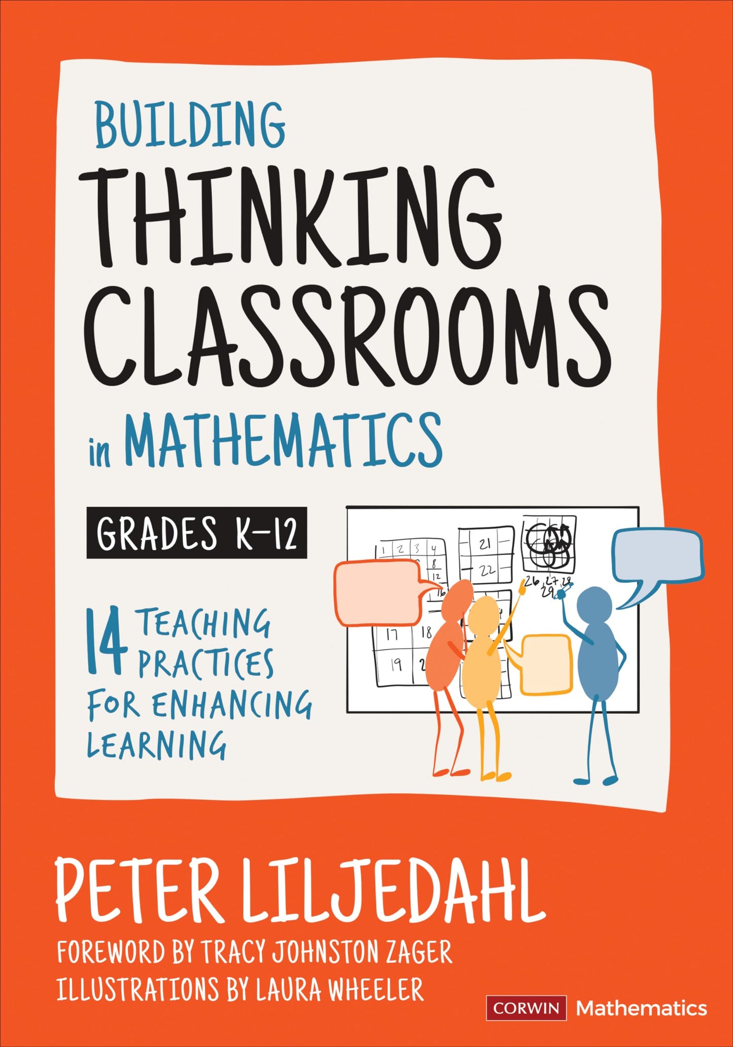 Building Thinking Classrooms in Mathematics, Grades K-12: 14 Teaching Practices for Enhancing Learning (Corwin Mathematics Series) - 5594