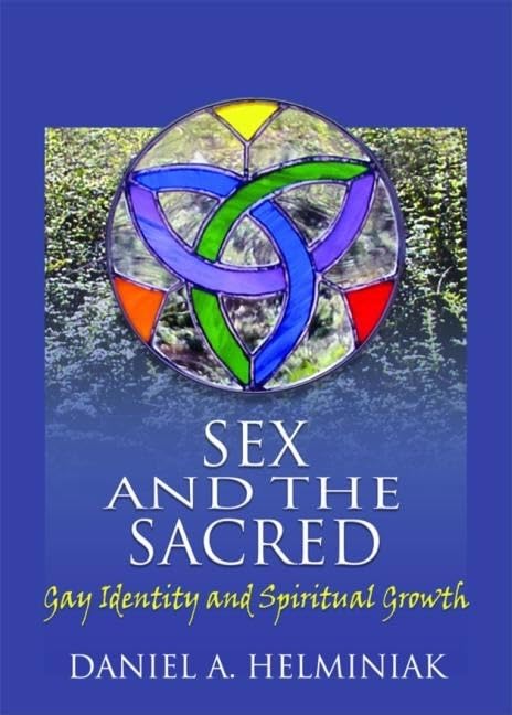 Sex and the Sacred: Gay Identity and Spiritual Growth - 3905