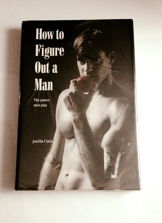 How to Figure Out a Man: The Games Men Play/How to Figure Out a Woman : The Games Women Play/2 Books in 1 Volume - 5876