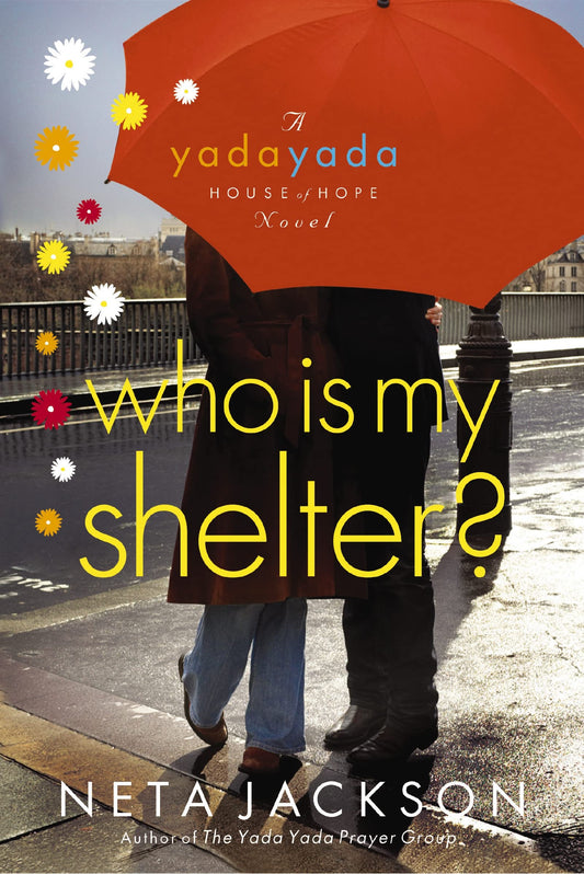 Who Is My Shelter? (Yada Yada House of Hope, Book 4) - 6403