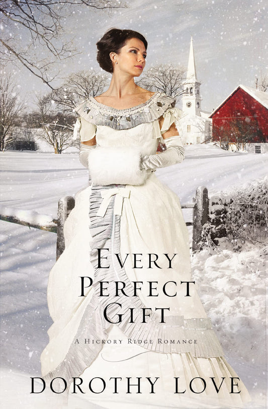 Every Perfect Gift (A Hickory Ridge Romance) - 3602