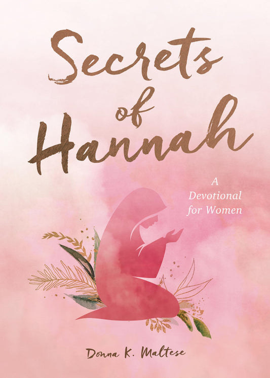 Secrets of Hannah: A Devotional for Women - 4159