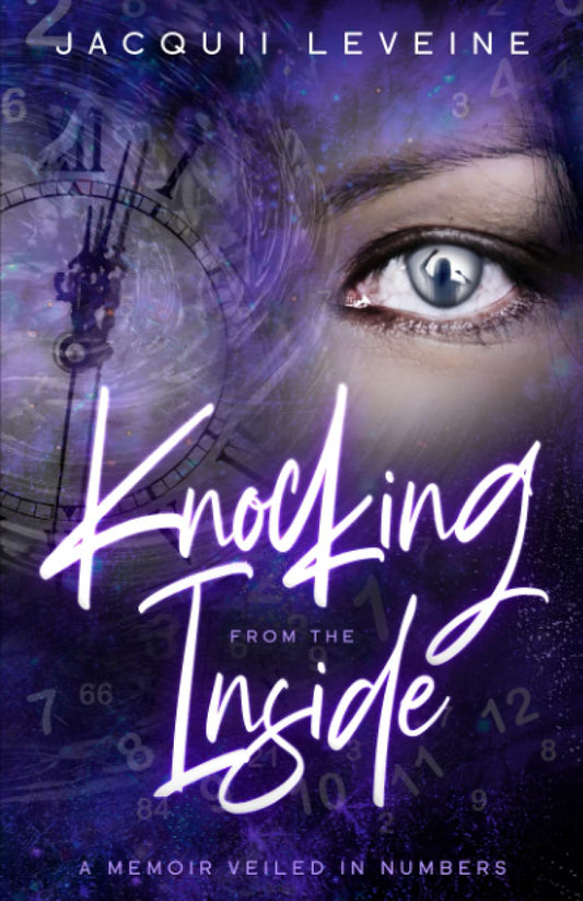 Knocking from the Inside: A Memoir Veiled in Numbers - 3507