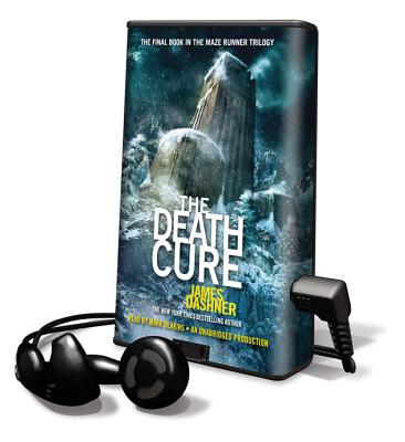 The Death Cure: Book Three of the Maze Runner Series