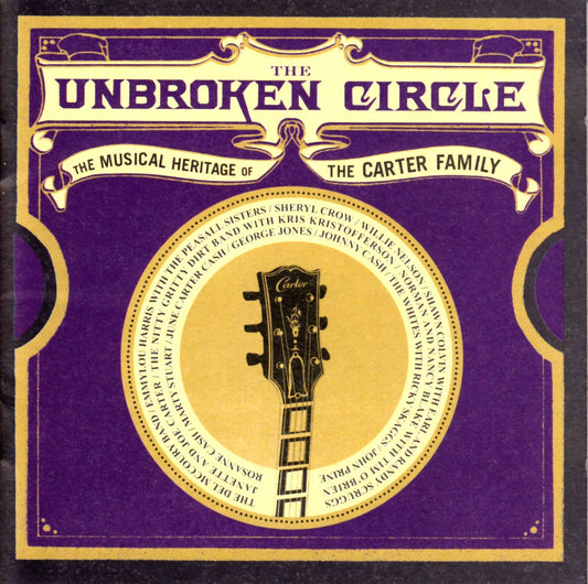 The Unbroken Circle - The Musical Heritage Of The Carter Family - 8018