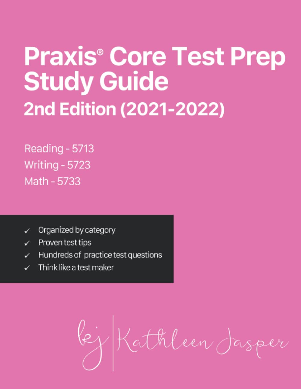 Praxis Core Test Prep Study Guide 2nd Edition (2021-2022) Reading 5713, Writing 5723, Math 5733: How to Pass the Praxis Core exam by using NavaED ... test questions, and relevant examples. - 3630