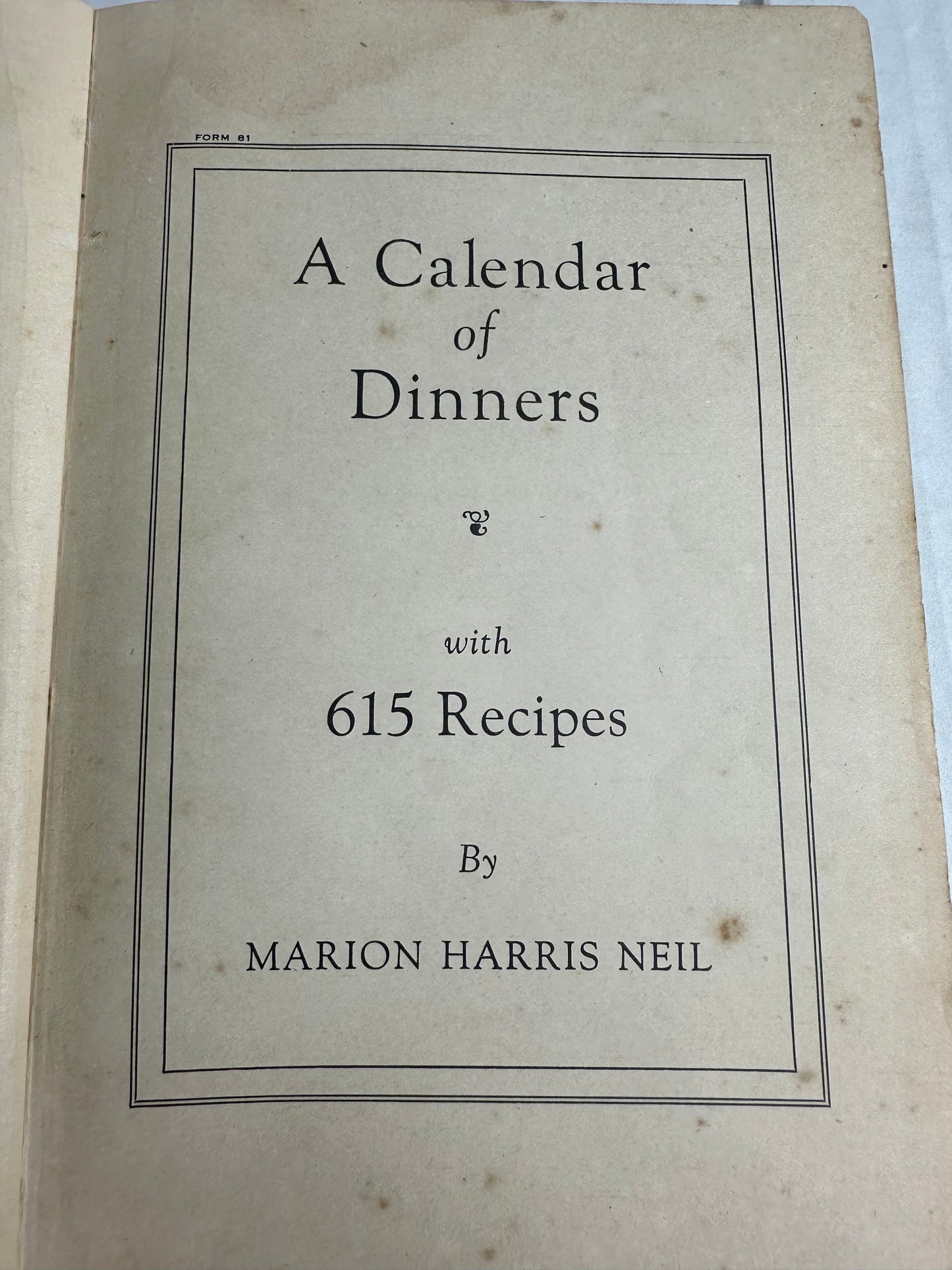 A Calendar of Dinners with 615 Recipes 1922
