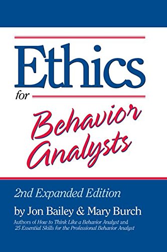 Ethics for Behavior Analysts: 2nd Expanded Edition - 1356