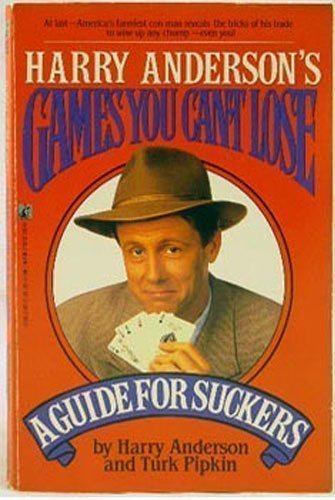 Harry Anderson's Games You Can't Lose: Guide for Suckers - 3919
