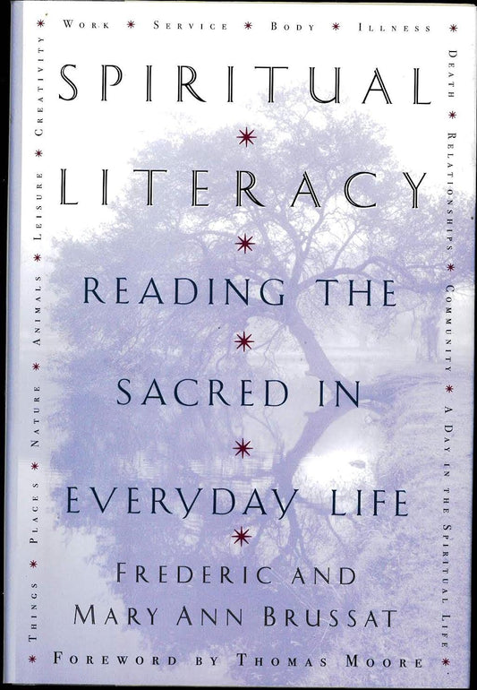 Spiritual Literacy: Reading the Sacred in Everyday Life - 5124