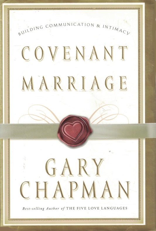 Covenant Marriage: Building Communication & Intimacy - 5606