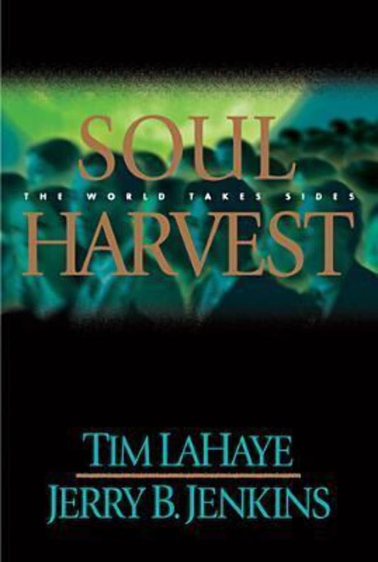 Soul Harvest: The World Takes Sides (Left Behind, Book 4) - 4922