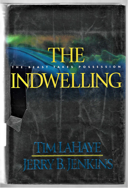 The Indwelling: The Beast Takes Possession (Left Behind #7) - 4568