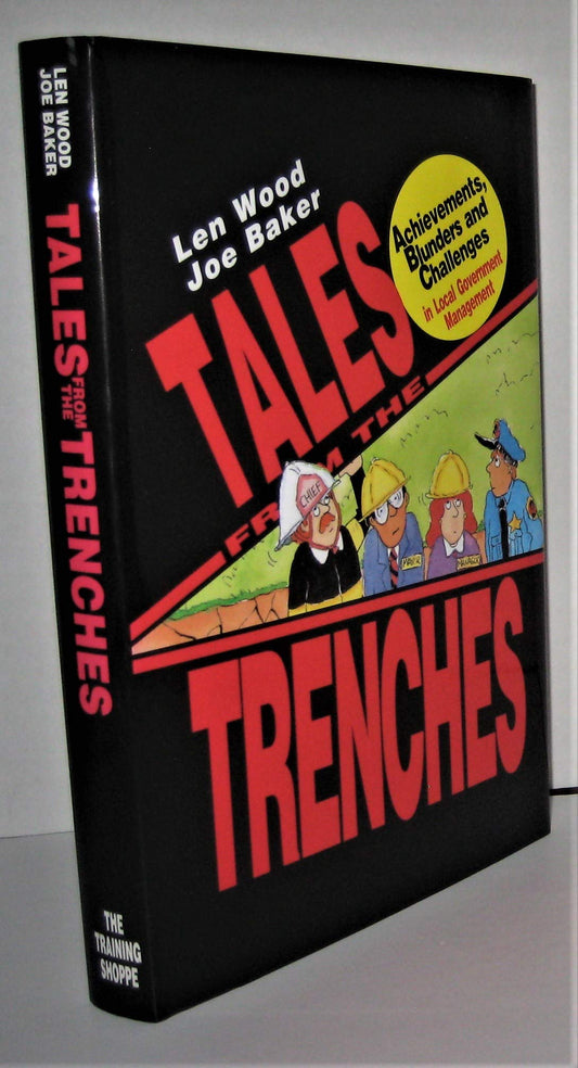Tales From the Trenches: Achievements, Blunders and Challenges in Local Government Management - 5407