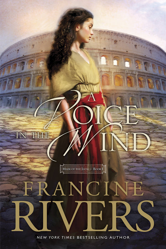 A Voice in the Wind: Mark of the Lion Series Book 1 (Christian Historical Fiction Novel Set in 1st Century Rome) - 7331