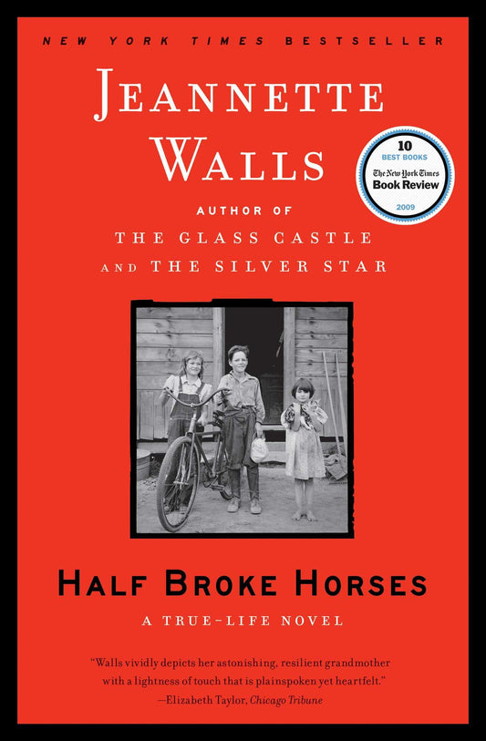Half Broke Horses: A True-Life Novel - 7697