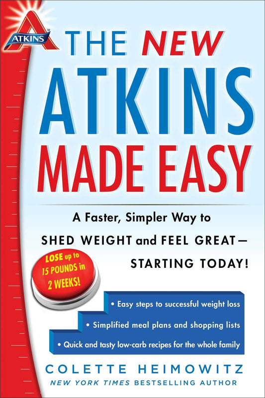 The New Atkins Made Easy: A Faster, Simpler Way to Shed Weight and Feel Great -- Starting Today! (4) - 5005