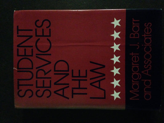 Student Services and the Law: A Handbook for Practitioners (Jossey Bass Higher & Adult Education Series) - 8105
