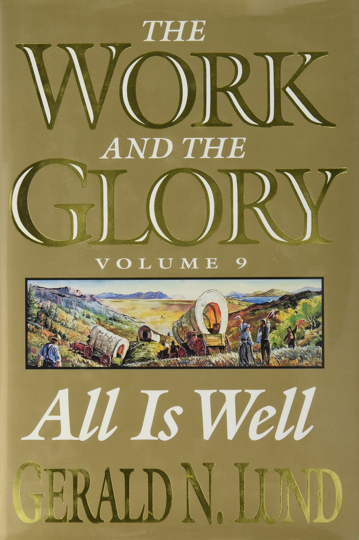 All Is Well: A Historical Novel (Work and the Glory) - 2536
