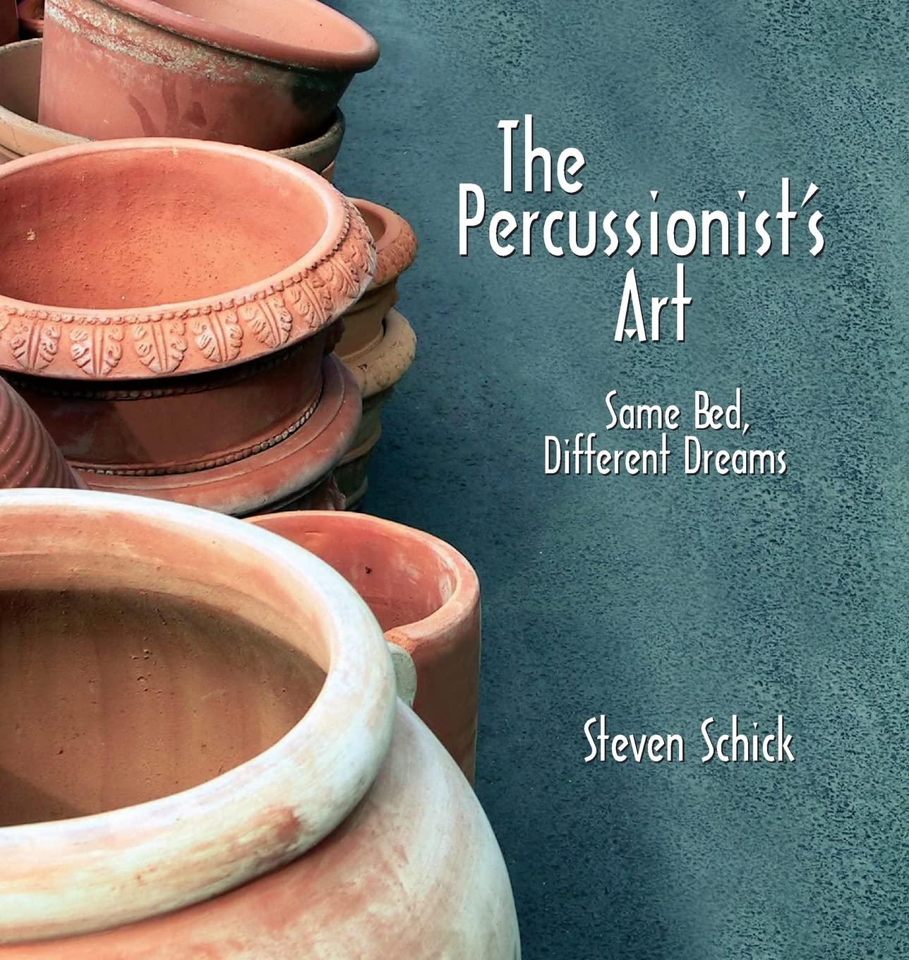 The Percussionist's Art: Same Bed, Different Dreams - 5776