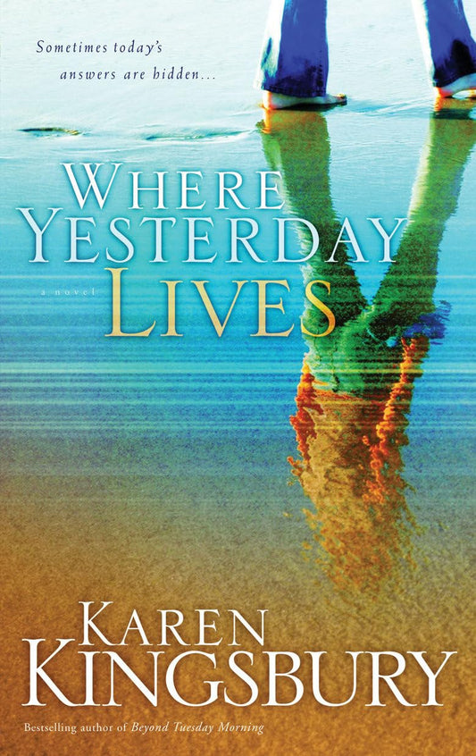 Where Yesterday Lives - 6926