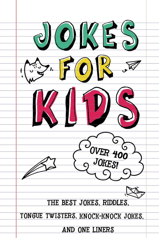 Jokes for Kids: The Best Jokes, Riddles, Tongue Twisters, Knock-Knock jokes, and One liners for kids: Kids Joke books ages 7-9 8-12 - 2685