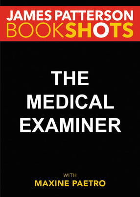 The Medical Examiner: A Women's Murder Club Story (Women's Murder Club BookShots, 2)