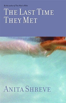 The Last Time They Met: A Novel