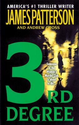 3rd Degree (A Women's Murder Club Thriller, 3)