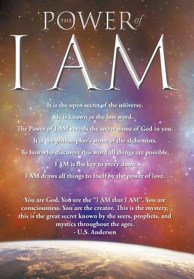 The Power of I Am: Two Words That Will Change Your Life Today
